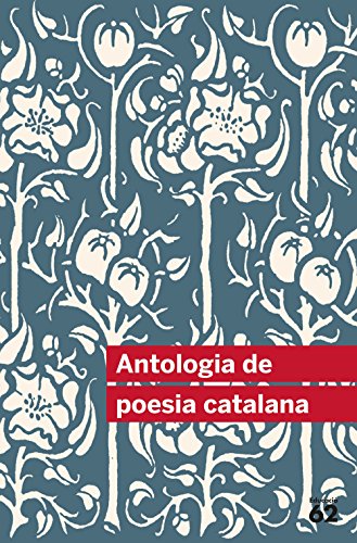 Antologia de poesia catalana - 47 poemes (+ recurs digital) (educació 62)