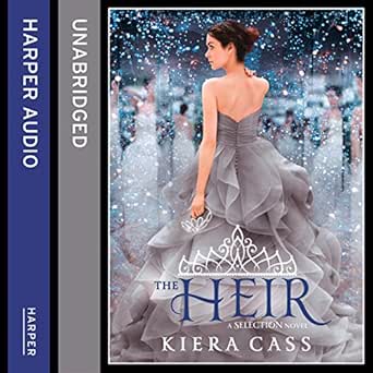 The Heir The Selection Book 4 Audio Download Amazon Co Uk Kiera Cass Brittany Pressley Harpercollins Publishers Limited Audible Audiobooks