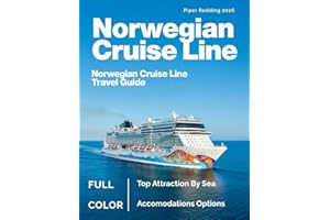 Norwegian Cruise Line Travel Guide (Full-Color) 2026: Set Sail on Unforgettable Journeys to Stunning Destinations, Unique Experiences, and Luxury at Sea.