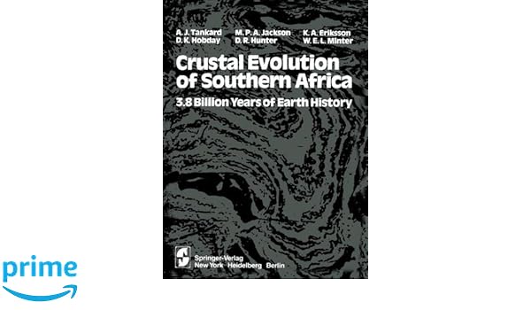 Crustal Evolution Of Southern Africa 38 Billion Years Of - 