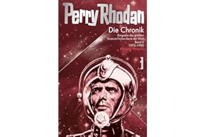 Die Perry Rhodan Chronik 2, 1975-1980: Biografie der größten Science Fiction-Serie der Welt