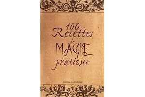 100 recettes de magie pratique