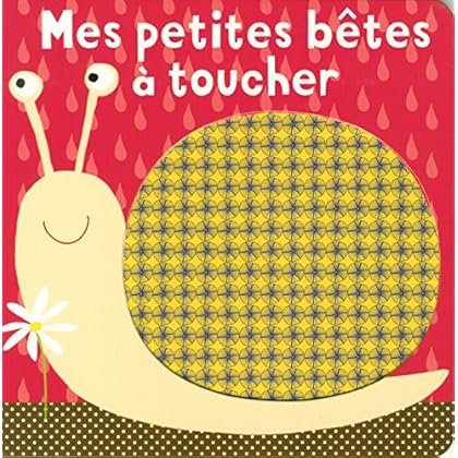 Mes petites bêtes à toucher Mes petites bêtes à toucher