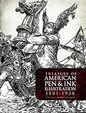 Treasury of American Pen & Ink Illustration 1881-1938: (Dover Fine Art, History of Art) (Dover Books on Fine Art) by 