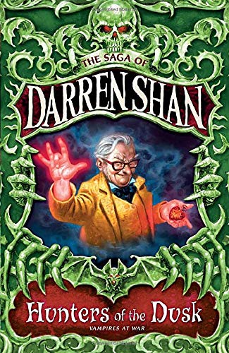 HUNTERS OF THE DUSK (The Saga of Darren Shan, Band 7)