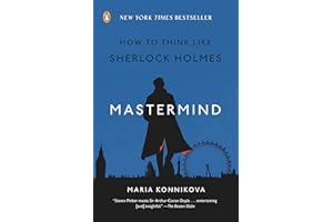 Mastermind: How to Think Like Sherlock Holmes