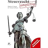 Steuerrecht ungültig?: Erweiterte Neu-Ausgabe