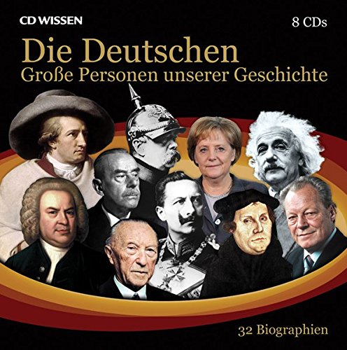 Download CD WISSEN - Die Deutschen. Große Personen unserer Geschichte, 8 CDs Download CD WISSEN - Die Deutschen. Große Personen unserer Geschichte, 8 CDs