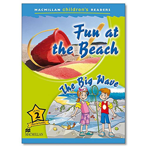MCHR 2 Fun at the Beach (Macmillan Children's Readers) (MAC Children Readers)