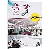 It's a Gas!: The Allure of the Gas Station