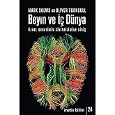 BEYİN VE İ&Ccedil; D&Uuml;NYA