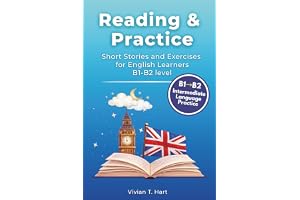 Reading & Practice: Short Stories and Exercises for English Learners - B1-B2 level