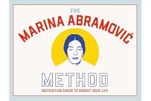 LAURENCE KING The Marina Abramovic Method: Instruction Cards to Reboot Your Life