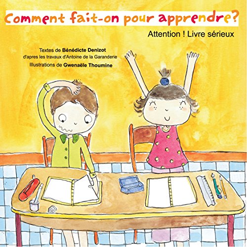 Download Comment fait-on pour apprendre ?: d'après les travaux d'Antoine de la Garanderie