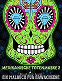 Mexikanische Totenmaske 2: Ein Malbuch für Erwachsene by Papeterie Bleu