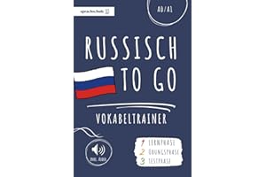 Russisch to go Vokabeltrainer: Dein Russisch Vokabelbuch (A1) zum Erlernen neuer Wörter (inkl. Audio) – Vokabeln leicht lernen in 3 Phasen: Lernphase, Übungsphase & Testphase