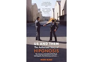 Us and Them: The Authorised Story of Hipgnosis: The visionary artists behind Pink Floyd and more...