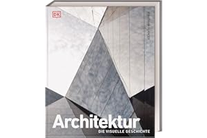 Architektur: Die visuelle Geschichte