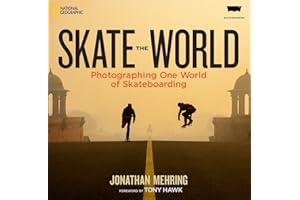 Skate the World: Photographing One World of Skateboarding