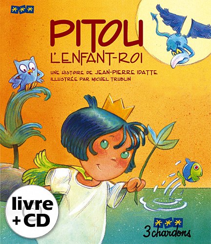 Download Pitou l'Enfant-Roi (1CD audio) Download Pitou l'Enfant-Roi (1CD audio)