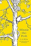 Winnie-the-Pooh (Winnie-the-Pooh - Classic Editions) (English Edition) by 