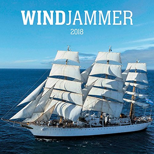 Windjammer 2018 - Tall Ships - Schiffe - Oldtimer Großsegler - Bildkalender (42 x 42)