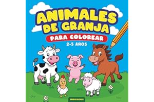 Animales de Granja para colorear: 40 dibujos de animales, árboles y granja. Fichas para colorear de naturaleza: niños, niñas y bebés de 2, 3, 4 y 5 años