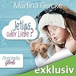 Jetlag oder Liebe (Portobello Girls 3)