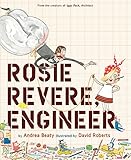 Rosie Revere, Engineer (English Edition) by Andrea Beaty, David Roberts