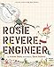 Rosie Revere, Engineer (English Edition) by Andrea Beaty, David Roberts