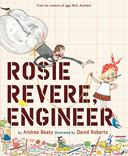 Rosie Revere, Engineer (English Edition)