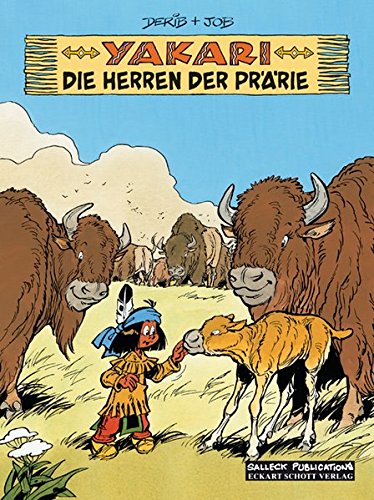 Download Yakari Band 13: Die Herrscher der Prärie