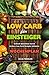 Low Carb für Einsteiger Schnell abnehmen durch leckere Low Carb Rezepte inklusive Wochenplan by 