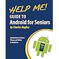 Help Me! Guide to Android for Seniors: Introduction to Android Phones and Tablets for Beginners