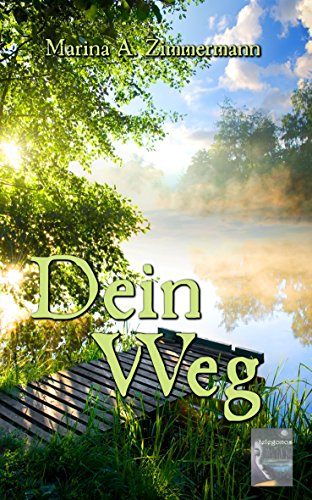 Dein Weg von [Zimmermann, Marina A.]