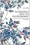 Image de Economics and the Environment: A Signalling and Incentives Approach, 2nd Edition