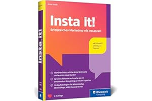Insta it!: Das Online-Marketing-Handbuch für Instagram. Inkl. Praxistipps für Stories, Ads-Kampagnen und Content mit KI
