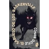 El sabueso de los Baskerville: Nueva traducci&oacute;n al espa&ntilde;ol: 16 (Cl&aacute;sicos en espa&ntilde;ol)