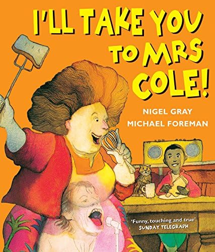 Nigel GrayI'll Take You To Mrs Cole!