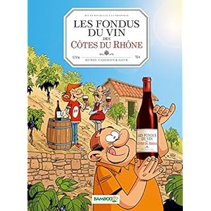 Les Fondus du vin : Côtes du Rhone + prime