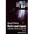 Reiki and Japan: A Cultural View of Western and Japanese Reiki