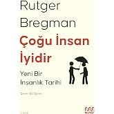 &Ccedil;oğu İnsan İyidir: Yeni Bir İnsanlık Tarihi