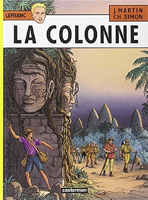 Martin Jacques Lefranc Tome 14 - La Colonne