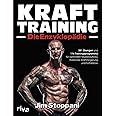 Krafttraining – Die Enzyklopädie: 381 Übungen und 116 Trainingsprogramme für optimalen Muskelaufbau, maximale Kraftsteigerung
