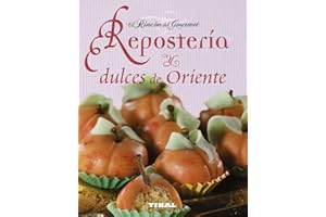 Repostería y dulces de oriente (El Rincón Del Gourmet)
