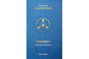 Prosperity: A guide to your Pearl Sequence (3) (Gene Keys Golden Path)