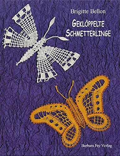 Preisvergleich Produktbild Geklöppelte Schmetterlinge / Bobbin Lace Butterflies