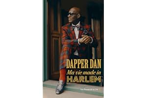 Dapper Dan - Ma vie made in Harlem
