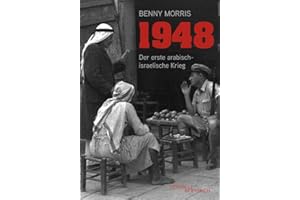 1948: Der erste arabisch-israelische Krieg