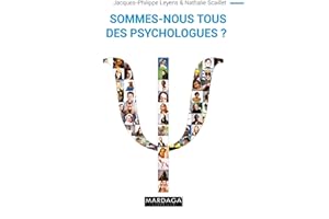 Sommes-nous tous des psychologues ?: Ouvrage de psychologie - nouvelle édition